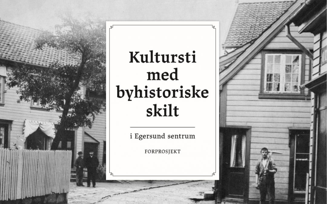 Nytt prosjekt: kultursti med byhistoriske skilt
